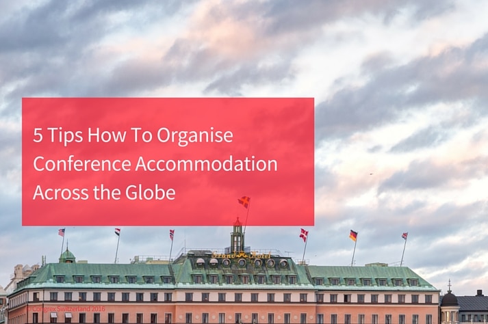 5 Tips How To Organise Conference Accommodation Across the Globe
