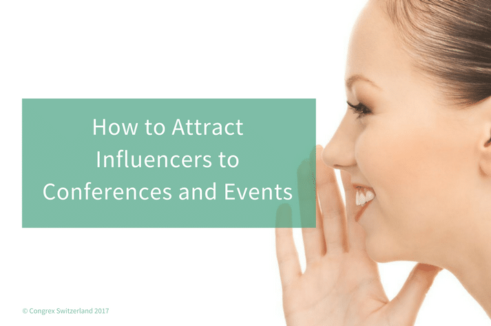 How to Attract Influencers to Conferences and Events
