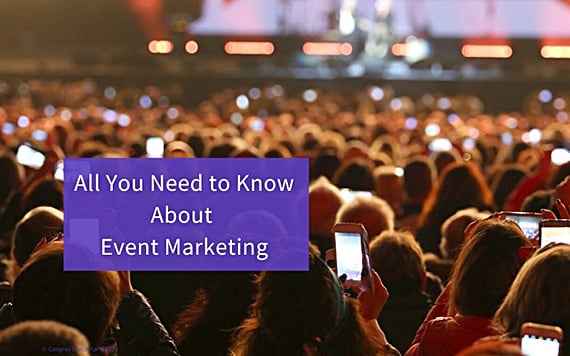 All You Need to Know About Event Marketing