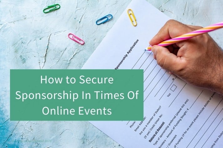 How to Secure Sponsorship In Times Of Online Events