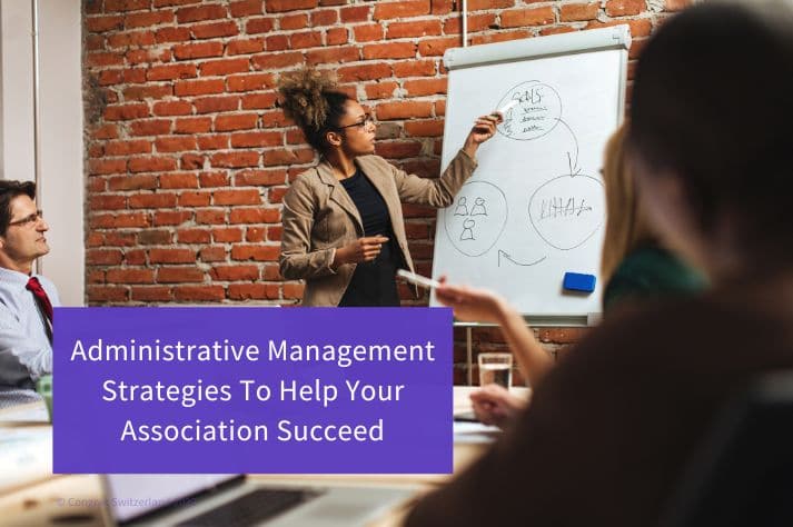 Administrative management strategies to help your association succeed.edited