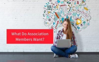 What Do Association Members Want?