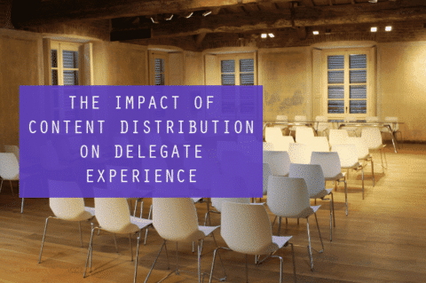Conference Distribution The Impact of Effective Conference Content Distribution on Delegate ...